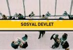 Sosyal Devlet Nedir? Türkiye'de Sosyal Devlet İlkesi